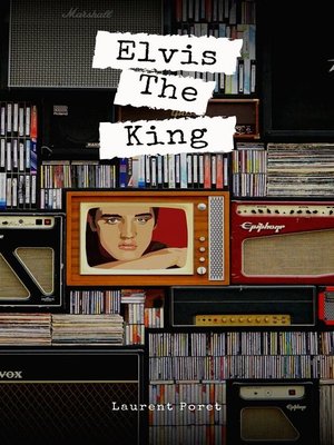 cover image of Elvis the King